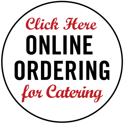 Click Here to Order Catering Online!